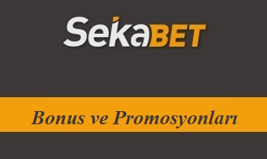 Sekabet Bonus ve Promosyonları