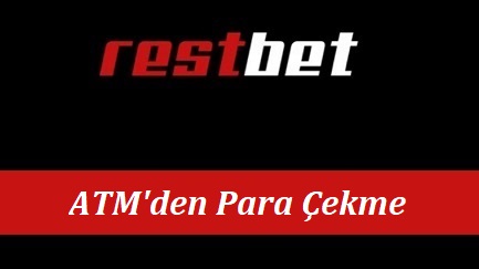 Restbet ATM'den Para Çekme