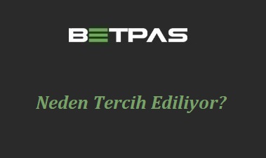 Betpas Neden Tercih Ediliyor?