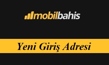 Mobilbahis217 Güncel Adres - Mobilbahis 217 Yeni Giriş Adresi