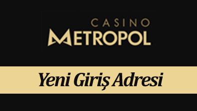 CasinoMetropol182 Yeni Giriş Adresi