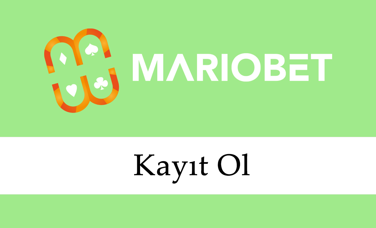 Mariobet Kayıt Ol