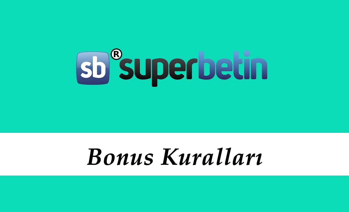 Süperbetin Bonus Kuralları