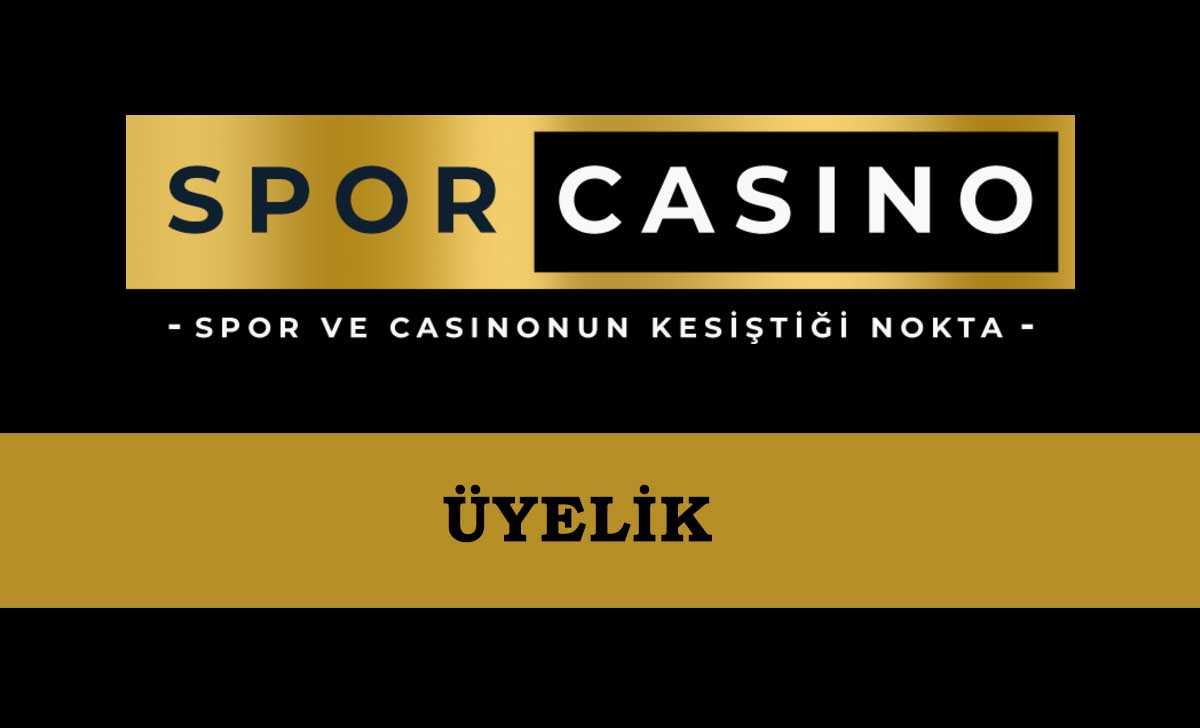 Sporcasino Üyelik