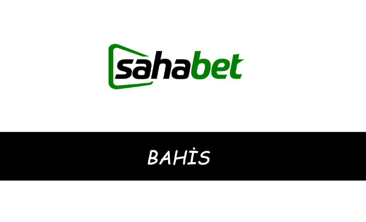 Sahabet Bahis