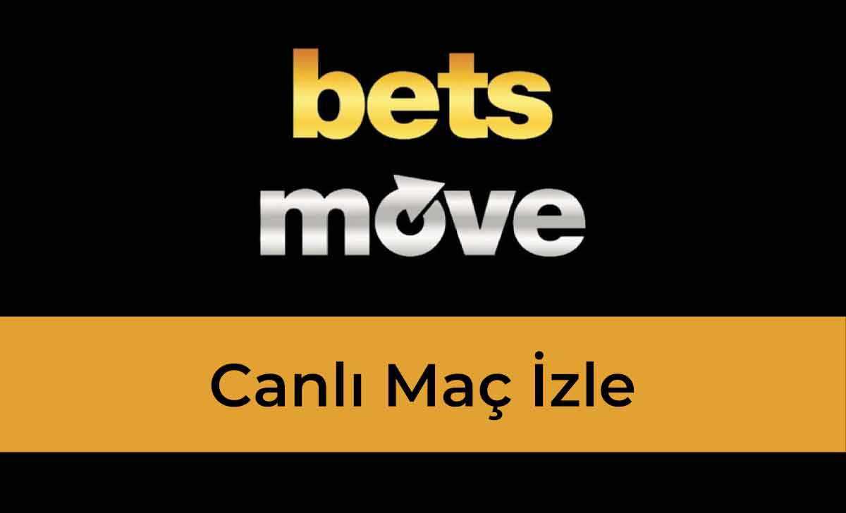 Betsmove Canlı Maç İzle