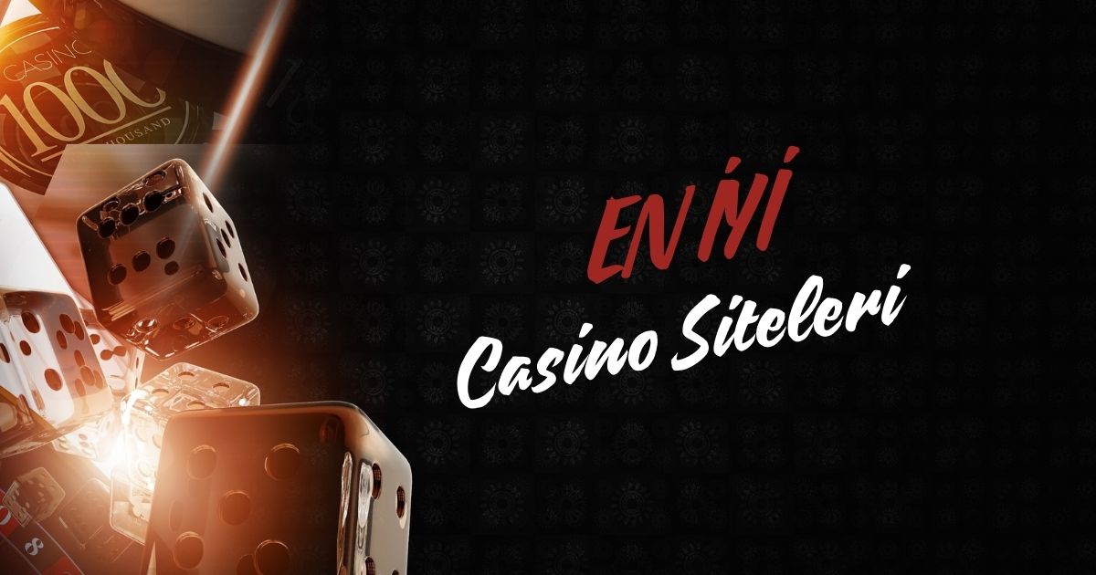 En İyi Casino Siteleri